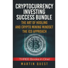 Cryptocurrency Investing Success: Your Guide to Maximizing the Investing Potential of Bitcoin, Ethereum, Altcoins and Other Cryptocurrencies