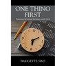 One Thing First: Pursuing Spiritual Intimacy with God