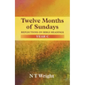 Twelve Months of Sundays Year C: Reflections On Bible Readings