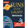 Suns in Our Galaxy! Different Sun Stars - Space Science for Kids - Children's Astronomy Books