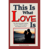 This Is What Love Is: The Most Romantic Quotes & Poems Which Capture The Rapture Of Love