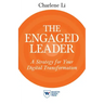 The Engaged Leader: A Strategy for Your Digital Transformation