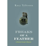 Freaks of Feather: A Marine Grunt's Memoir