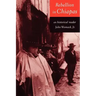 Rebellion in Chiapas: An Historical Reader
