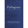 Pythagoras: His Life, Teaching, and Influence
