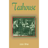 Teahouse: A Play in Three Acts