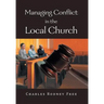 Managing Conflict in the Local Church