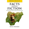Facts Versus Fiction: The True Story of the Jonathan Years, Chibok, 2015 and the Conspiracies