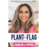 Plant Your Flag: The Seven Secrets to Winning