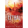 Too Lethal To Love: Special Edition
