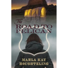 The Road to Pelican