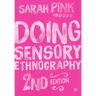 Doing Sensory Ethnography