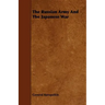 The Russian Army And The Japanese War