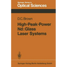 High-Peak-Power Nd: Glass Laser Systems