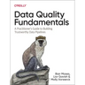 Data Quality Fundamentals: A Practitioner's Guide to Building Trustworthy Data Pipelines