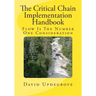 The Critical Chain Implementation Handbook