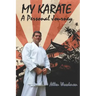 My Karate a personal journey: a personal journey