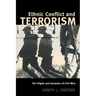 Ethnic Conflict and Terrorism: The Origins and Dynamics of Civil Wars