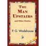 The Man Upstairs and Other Stories