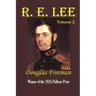 R. E. Lee: A Biography