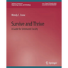 Survive and Thrive: A Guide for Untenured Faculty