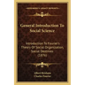 General Introduction To Social Science: Introduction To Fourier's Theory Of Social Organization, Social Destinies (1876)