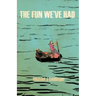 The Fun We've Had