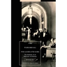 The Perennial Philadelphians: The Anatomy of an American Aristocracy