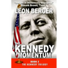 The Kennedy Momentum