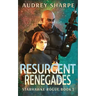 Resurgent Renegades