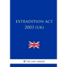 Extradition Act 2003 (UK)