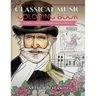 Classical Music Coloring Book: 8 Opera Composers from Verdi to Strauss