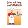 Cheap and Easy Cooking: The Definitive Guide for College Students