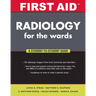First Aid Radiology for the Wards