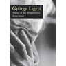 Gyorgy Ligeti: Music of the Imagination