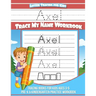 Axel Letter Tracing for Kids Trace my Name Workbook: Tracing Books for Kids ages 3 - 5 Pre-K & Kindergarten Practice Workbook