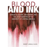 Blood and Ink; Ignacio Ellacuria, Jon Sobrino, and the Jesuit Martyrs of the University of Central America