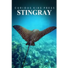 Stingray - Curious Kids Press: Kids book about animals and wildlife, Children's books 4-6
