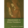 Abandonment to Divine Providence