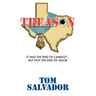 Treason: It Was the End of Camelot... But Not the End of Valor