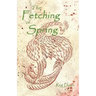The Fetching of Spring
