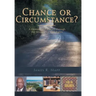 Chance or Circumstance?: A Memoir and Journey through the Struggle for Civil Rights