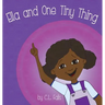 Ella and One Tiny Thing