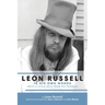 Leon Russell In His Own Words