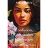 Confusion, Compassion, Confession: A Married Woman's Dilemma