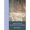 Storied Stone: Indian Rock Art in the Black Hills Country