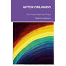After Orlando (The Pulse Nightclub Plays)