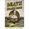 Death in the Strike Zone: The Mystery of America's First Baseball Hero