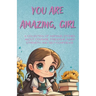 You Are Amazing, Girl