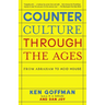 Counterculture Through the Ages: From Abraham to Acid House